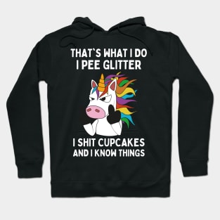 That's What I Do I Pee Glitter I Shit Cupcakes, Funny Unicorn Hoodie